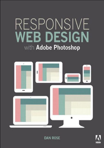 Responsive Web Design With Adobe Photoshop 1st Edition Dan Rose