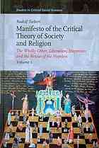 Manifesto Of The Critical Theory Of Society And Religion The Wholly Other Liberation Happiness And The Rescue Of The Hopeless Siebert