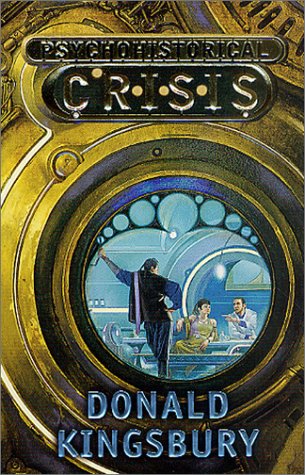 Psychohistorical Crisis First Mass Market Edition Donald Kingsbury