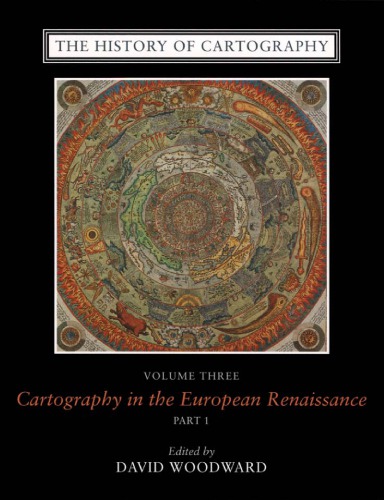 History Of Cartography Vol 3 Cartography In The European Renaissance J B Harley