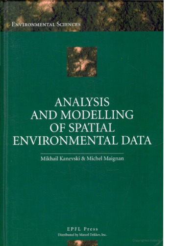 Analysis And Modelling Of Environmental Data Mikhail Kanevski Michel Maignan