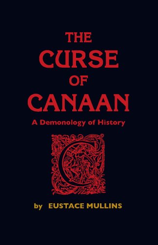 The Curse Of Canaan Eustace Mullins
