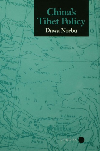 Chinas Tibet Policy Dawa Norbu