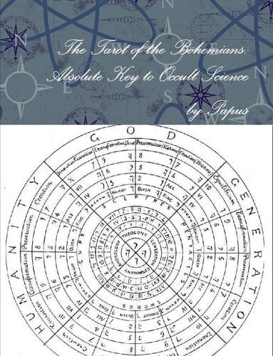 The Tarot Of The Bohemians Absolute Key To Occult Science By Papus