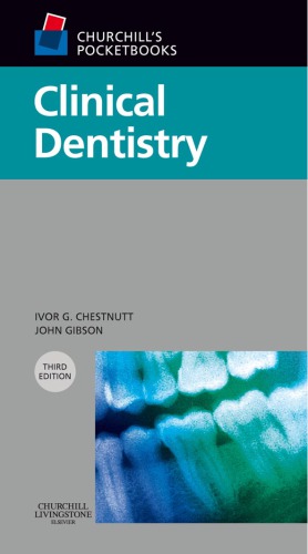 Clinical Dentistry 3rd Edition Ivor G Chestnutt John Gibson
