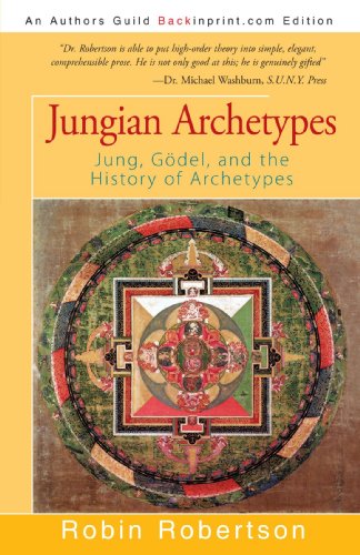 Jungian Archetypes Jung Gdel And The History Of Archetypes Robin Robertson