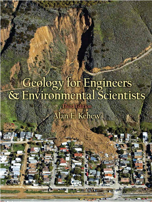 Geology For Engineers And Environmental Scientists 3rd Edition Alan E Kehew