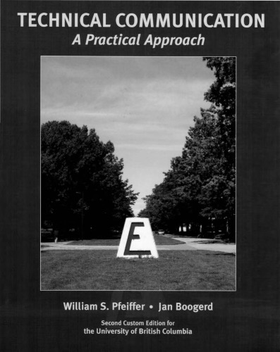Technical Communication A Practical Approach 2e Second Custom Edition For The University Of British Columbia 2nd Edition William S Pfeiffer