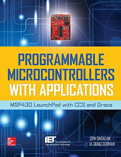 Programmable Microcontrollers With Applications Msp430 Launchpad With Ccs And Grace 1st Edition Cem Unsalan