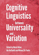 Cognitive Linguistics Between Universality And Variation Mario Brdar
