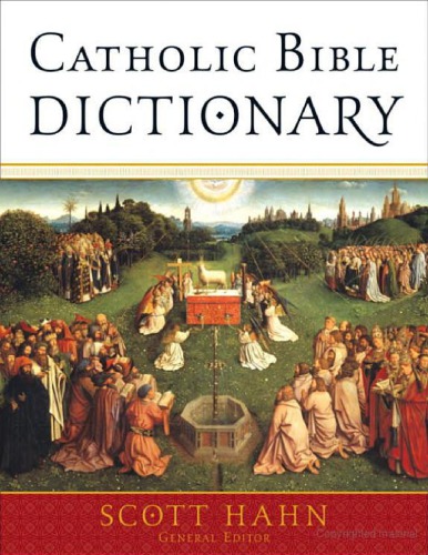 Catholic Bible Dictionary Scott Hahn Editor