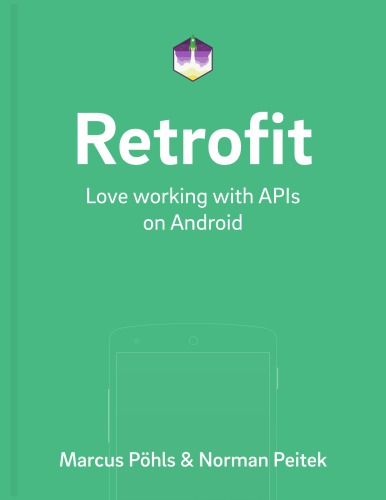 Retrofit Love Working With Apis On Android Marcus Pöhls