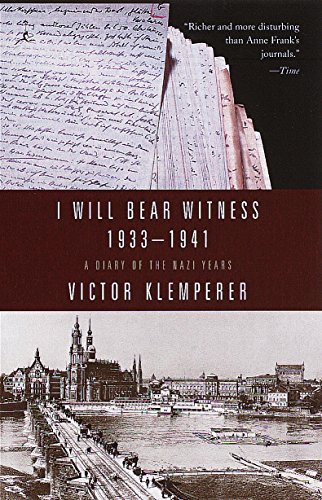 I Will Bear Witness Volume 1 A Diary Of The Nazi Years 19331941 New Edition Victor Klemperer