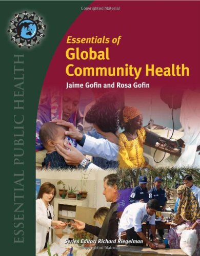 Essentials Of Global Community Health 1st Edition Jaime Gofin