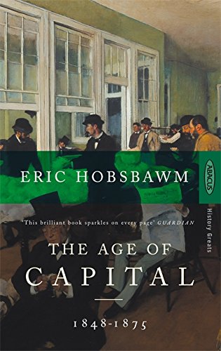 The Age Of Capital 184875 New Ed Eric Hobsbawm