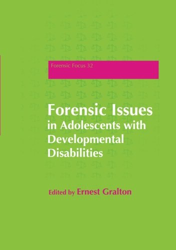 Forensic Issues In Adolescents With Developmental Disabilities 1st Edition Ernest Gralton Ed