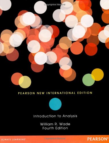 Introduction To Analysis 4th International Edition William R Wade