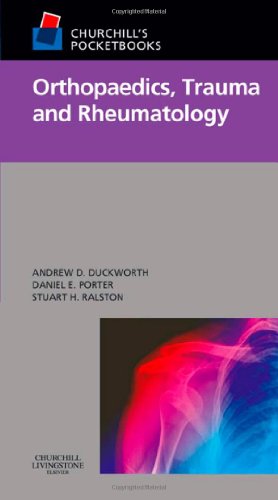 Churchills Pocketbook Of Orthopaedics Trauma And Rheumatology 1st Andrew D Duckworth