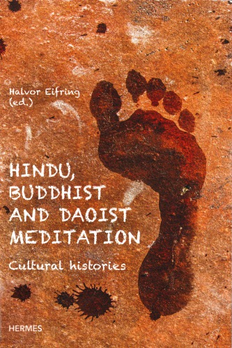 Hindu Buddhist And Daoist Meditation Cultural Histories Halvor Eifring Ed
