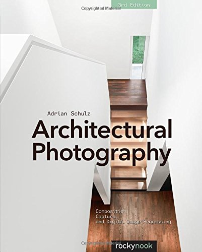 Architectural Photography 3rd Edition Adrian Schulz