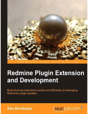 Redmine Plugin Extension And Development Alex Bevilacqua