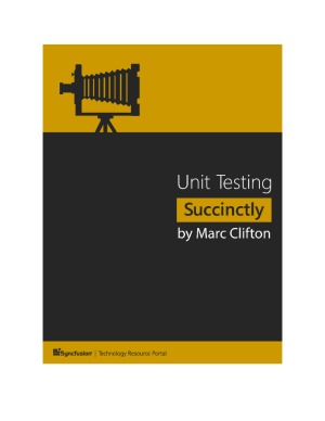 Unit Testing Succinctly Marc Clifton