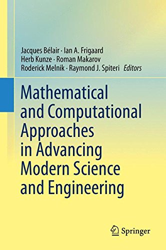 Mathematical And Computational Approaches In Advancing Modern Science And Engineering 1st Ed 2016 Jacques Blair