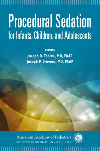 Procedural Sedation For Infants Children And Adolescents Joseph D Tobias