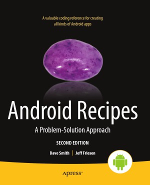 Android Recipes A Problemsolution Approach 2nd Edition Dave Smith