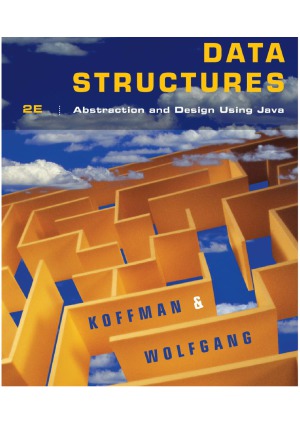 Data Structures Abstraction And Design Using Java 2nd Edition Elliot B Koffman