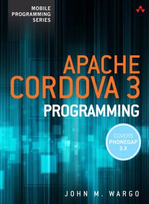 Apache Cordova 3 Programming John M Wargo