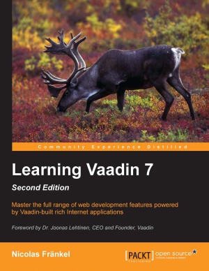 Learning Vaadin 7 Second Edition Nicolas Frankel