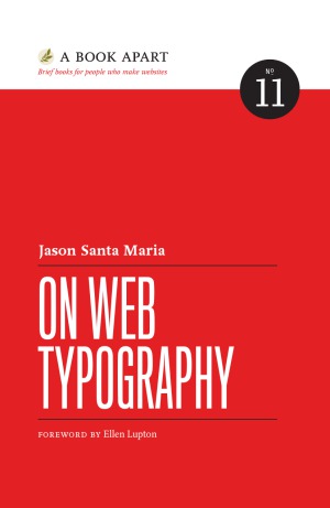 On Web Typography Jason Santa Maria