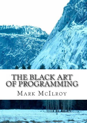 The Black Art Of Programming Mark Mcilroy