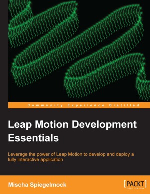 Leap Motion Development Essentials Mischa Spiegelmock