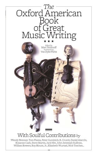 The Oxford American Book Of Great Music Writing Marc Smirnoff