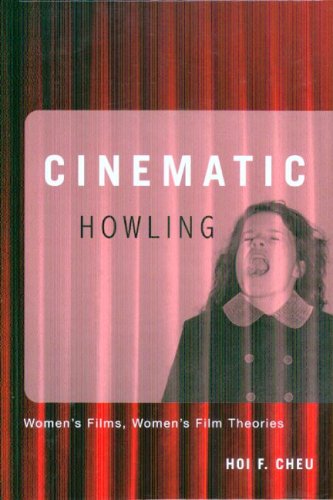 Cinematic Howling Womens Films Womens Film Theories First Edition Hoi F Cheu
