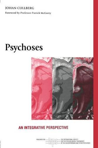 Psychoses An Integrative Perspective 1st Edition Johan Cullberg