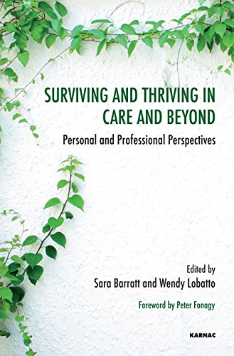 Surviving And Thriving In Care And Beyond Personal And Professional Perspectives 1st Edition Sara Barratt