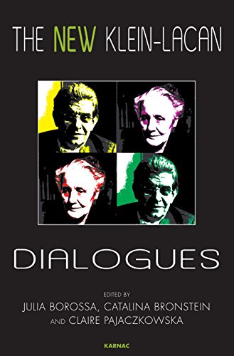 The New Kleinlacan Dialogues Julia Borossa Catalina Bronstein
