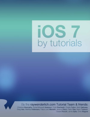 Ios 7 By Tutorials Christine Abernathy Soheil Moayedi Azarpour