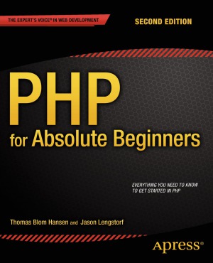 Php For Absolute Beginners Jason Lengstorf Thomas Blom Hansen