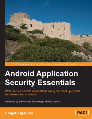 Android Application Security Essentials Pragati Ogal Rai