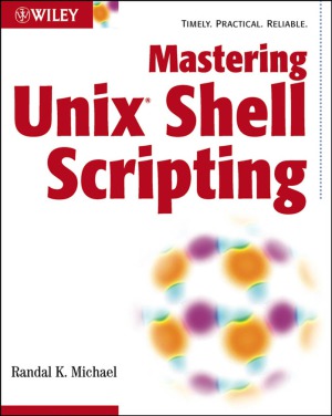 Mastering Unix Shell Scripting Randal K Michael
