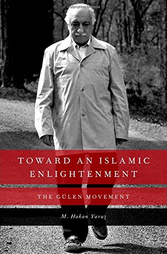 Toward An Islamic Enlightenment The Glen Movement 1st Edition M Hakan Yavuz