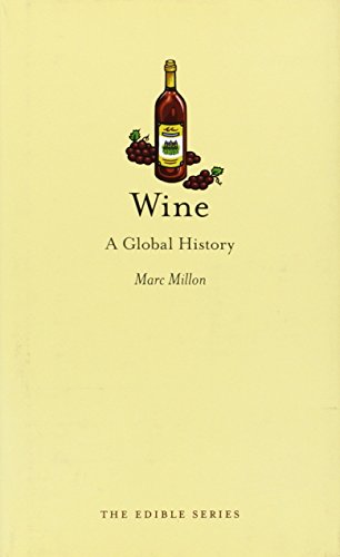 Wine A Global History Marc Millon