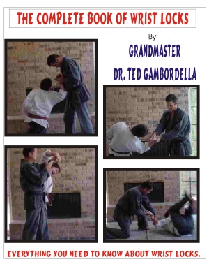 The Complete Book Of Wrist Locks Gambordella Ted