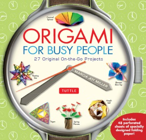 Origami For Busy People Marcia Joy Miller
