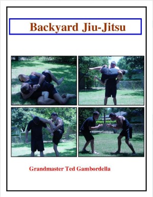 Backyard Jiujitsu Ted Gambordella