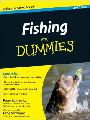 Fishing For Dummies Peter Kaminsky Greg Schwipps
